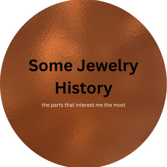 Some Jewelry History